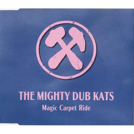 Coverafbeelding The Mighty Dub Kats - Magic Carpet Ride