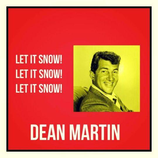 Coverafbeelding Dean Martin - Let It Snow! Let It Snow! Let It Snow!