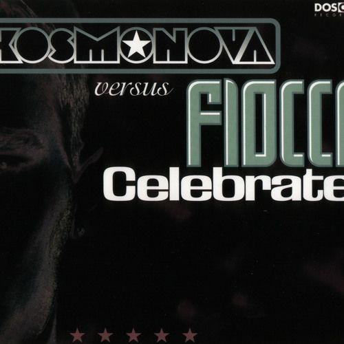 Kosmonova versus Fiocco - Celebrate