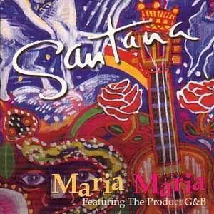 Santana featuring The Product G&B - Maria Maria