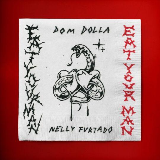 Coverafbeelding Dom Dolla & Nelly Furtado - Eat Your Man