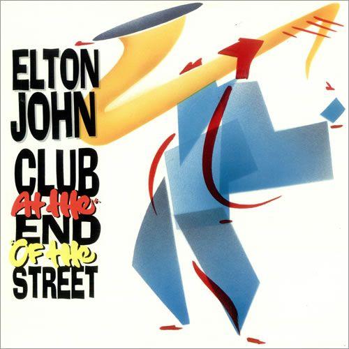 Coverafbeelding Elton John - Club At The End Of The Street