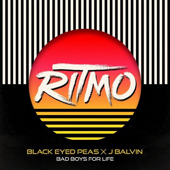 Coverafbeelding Ritmo - Bad Boys For Life - Black Eyed Peas X J Balvin