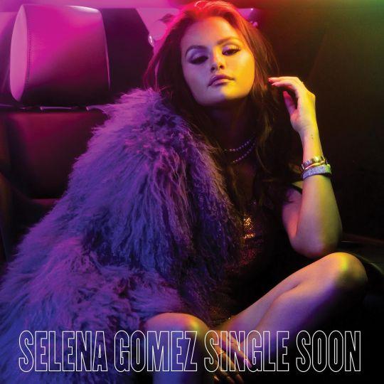 Coverafbeelding Single Soon - Selena Gomez