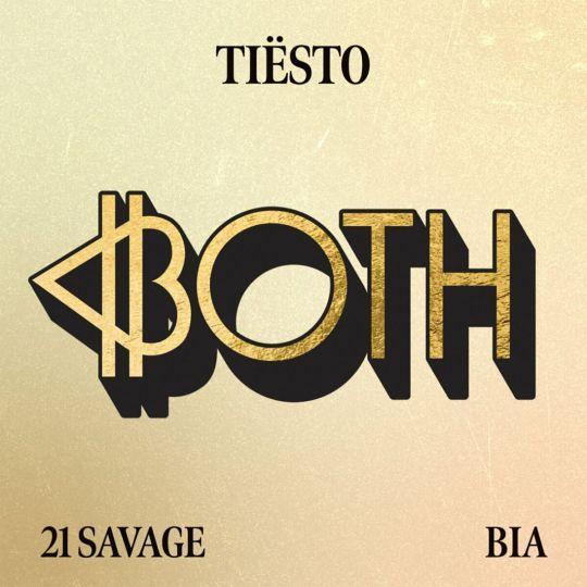Tiësto & Bia with 21 Savage - Both