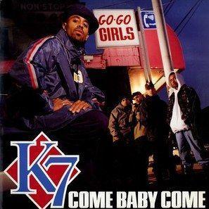 Coverafbeelding K7 - Come Baby Come