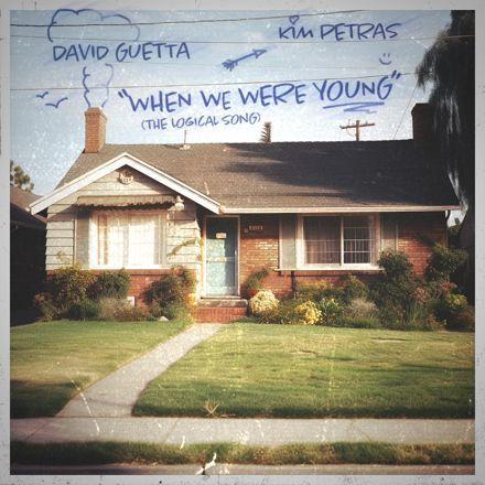 Coverafbeelding When We Were Young (The Logical Song) - David Guetta & Kim Petras