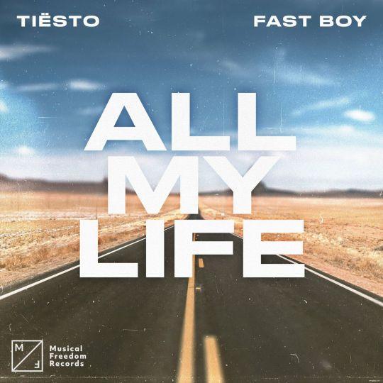 Coverafbeelding Tiësto & Fast Boy - All My Life