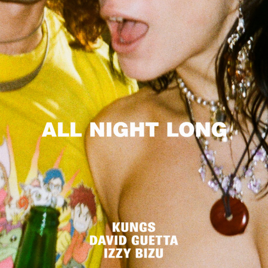 Coverafbeelding Kungs, David Guetta & Izzy Bizu - All Night Long