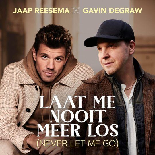 Coverafbeelding Jaap Reesema x Gavin DeGraw - Laat Me Nooit Meer Los (Never Let Me Go)