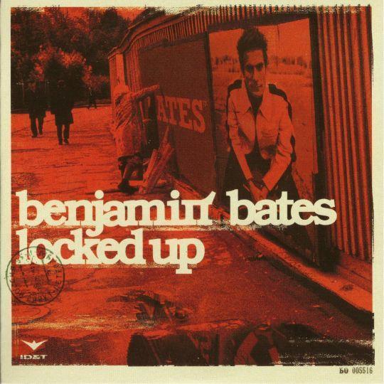 Benjamin Bates - Locked Up