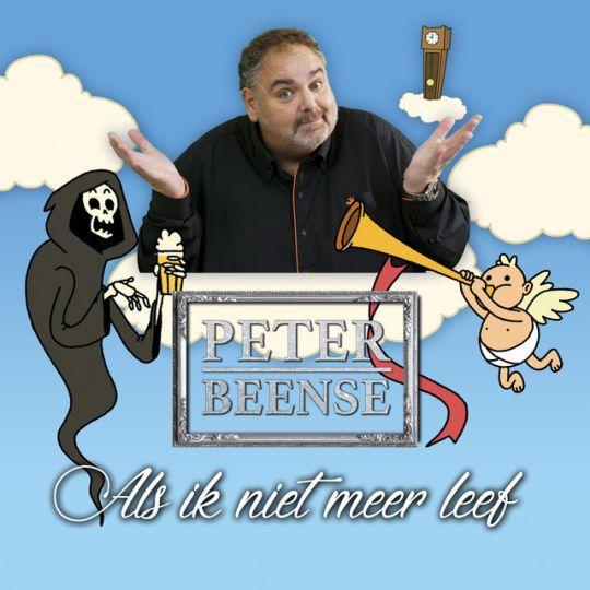 Coverafbeelding Peter Beense - Als Ik Niet Meer Leef