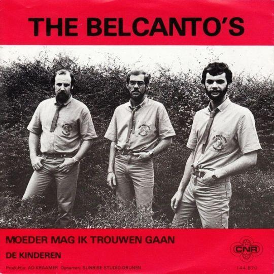 The Belcanto's - Moeder Mag Ik Trouwen Gaan