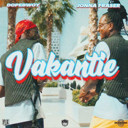 Coverafbeelding Vakantie - Dopebwoy & Jonna Fraser