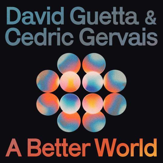 Coverafbeelding David Guetta & Cedric Gervais - A Better World