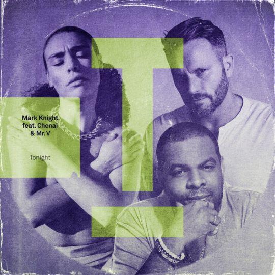 Coverafbeelding Mark Knight feat. Chenai & Mr. V - Tonight