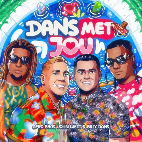 Coverafbeelding Afro Bros, John West & Billy Dans - Dans Met Jou