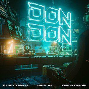 Coverafbeelding Daddy Yankee & Anuel Aa & Kendo Kaponi - Don don