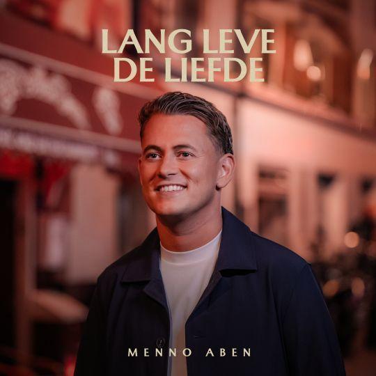 Coverafbeelding Menno Aben - Lang Leve De Liefde