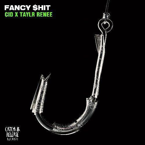 Coverafbeelding CID x Taylr Renee - Fancy $hit