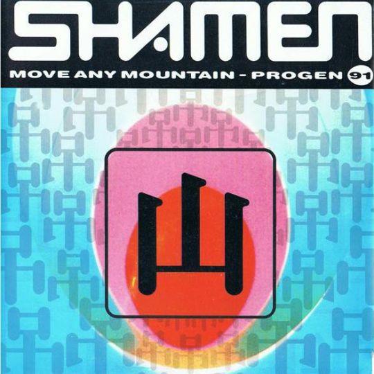 Shamen - Move Any Mountain - Progen 91