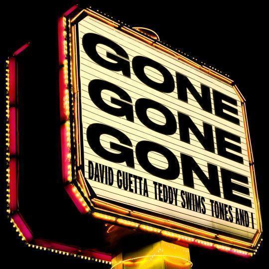 Coverafbeelding Gone Gone Gone - David Guetta, Teddy Swims & Tones And I