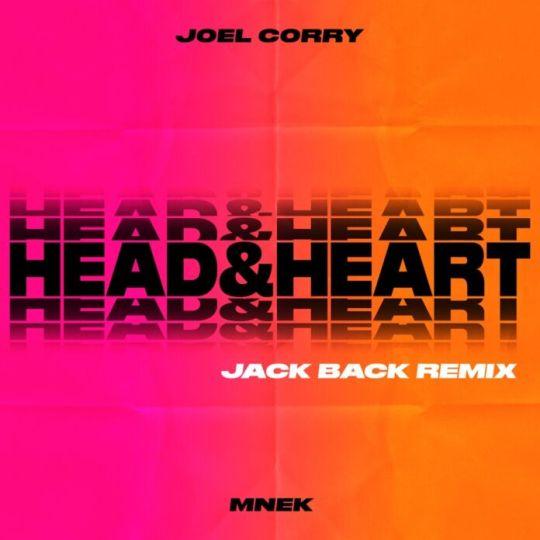 Coverafbeelding Joel Corry & MNEK - Head&Heart - Jack Back Remix