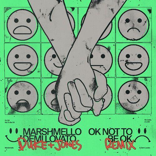 Coverafbeelding Marshmello & Demi Lovato - It's OK Not To Be OK - Duke + Jones Remix