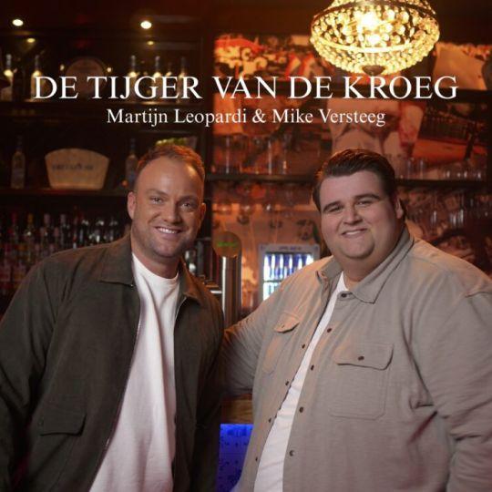 Coverafbeelding Martijn Leopardi & Mike Versteeg - De Tijger Van De Kroeg