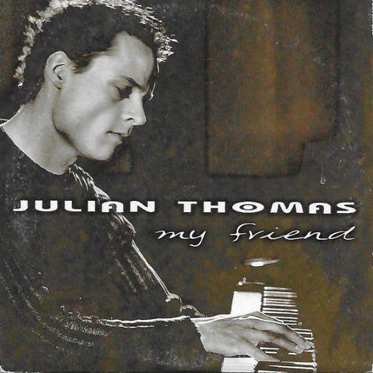 Coverafbeelding Julian Thomas - My Friend