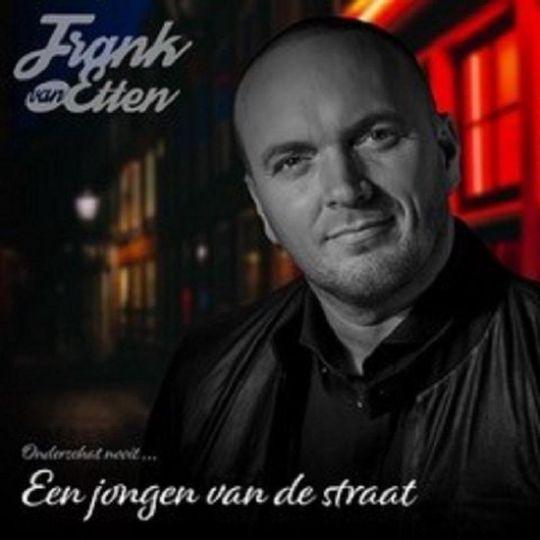 Coverafbeelding Frank van Etten - Ik Ben Een Jongen Van De Straat