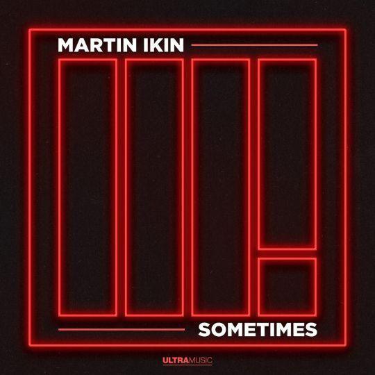 Coverafbeelding Martin Ikin - Sometimes