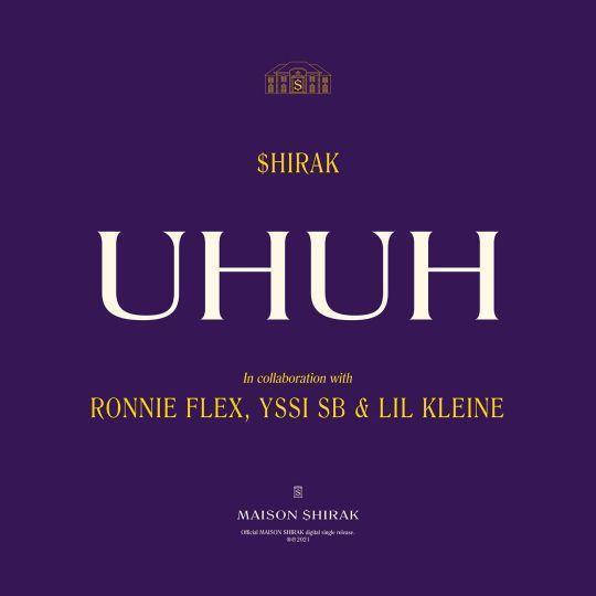 Coverafbeelding Uhuh - $Hirak In Collaboration With Ronnie Flex, Yssi Sb & Lil Kleine