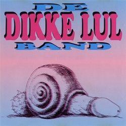 Coverafbeelding Dikke Lul - De Dikke Lul Band