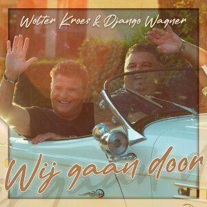 Coverafbeelding Wolter Kroes & Django Wagner - Wij Gaan Door