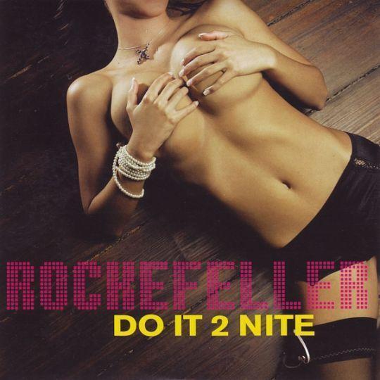 Coverafbeelding Rockefeller - Do It 2 Nite