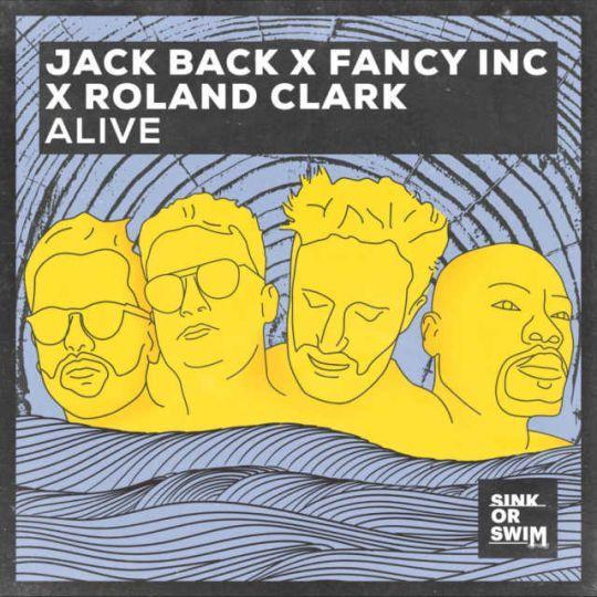 Coverafbeelding Jack Back x Fancy Inc x Roland Clark - Alive