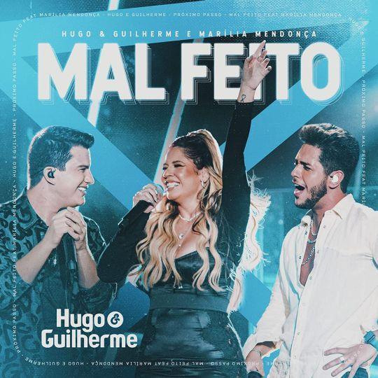 Coverafbeelding Hugo & Guilherme e Marília Mendonça - Mal Feito