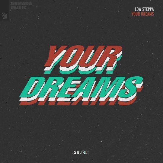 Coverafbeelding Low Steppa - Your Dreams