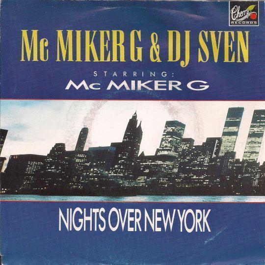 Coverafbeelding Nights Over New York - Mc Miker G & Dj Sven Starring: Mc Miker G