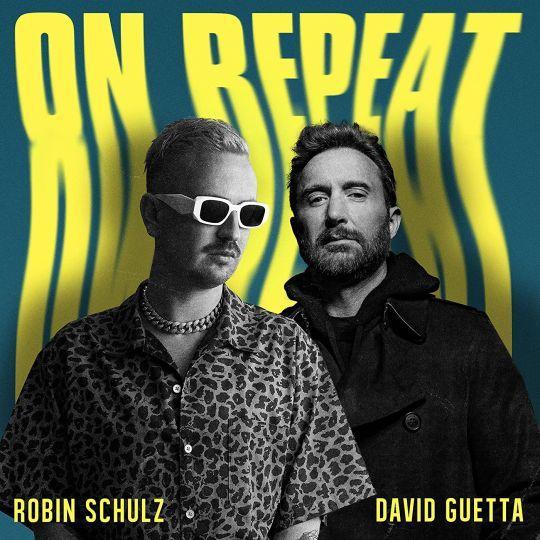 Coverafbeelding Robin Schulz & David Guetta - On Repeat