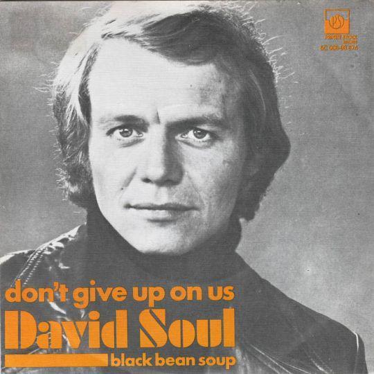 Coverafbeelding David Soul - Don't Give Up On Us