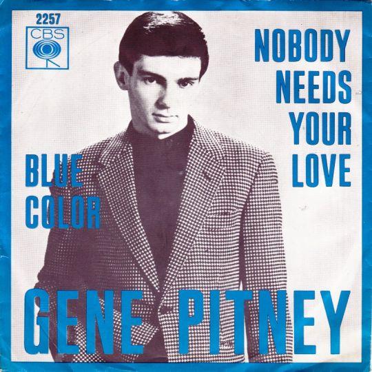 Coverafbeelding Gene Pitney - Nobody Needs Your Love