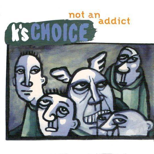 Coverafbeelding K's Choice - Not An Addict