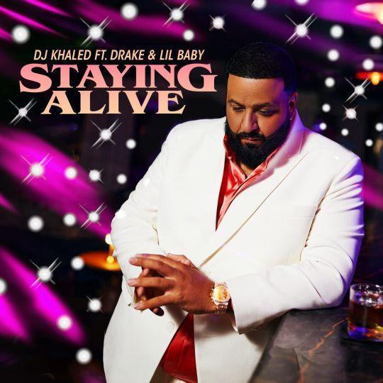 Coverafbeelding DJ Khaled ft. Drake & Lil Baby - Staying Alive