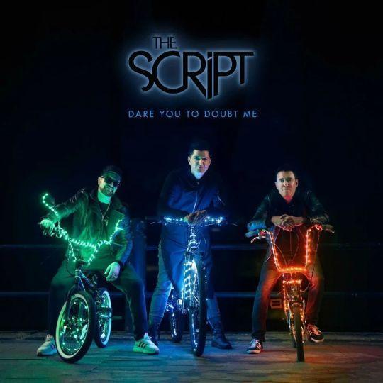 Coverafbeelding The Script - Dare You To Doubt Me
