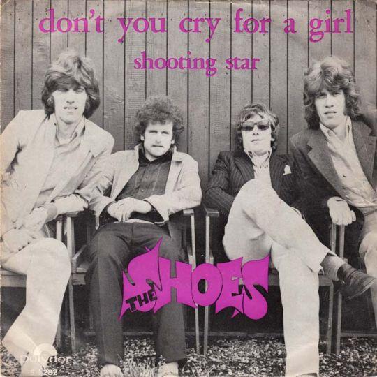Coverafbeelding Don't You Cry For A Girl - The Shoes