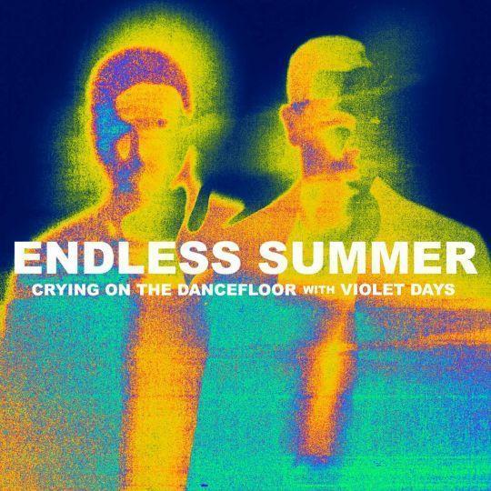 Coverafbeelding Sam Feldt & Jonas Blue present Endless Summer with Violet Days - Crying On The Dance