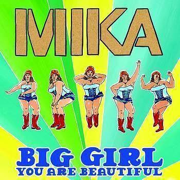 Coverafbeelding Big Girl You Are Beautiful - Mika