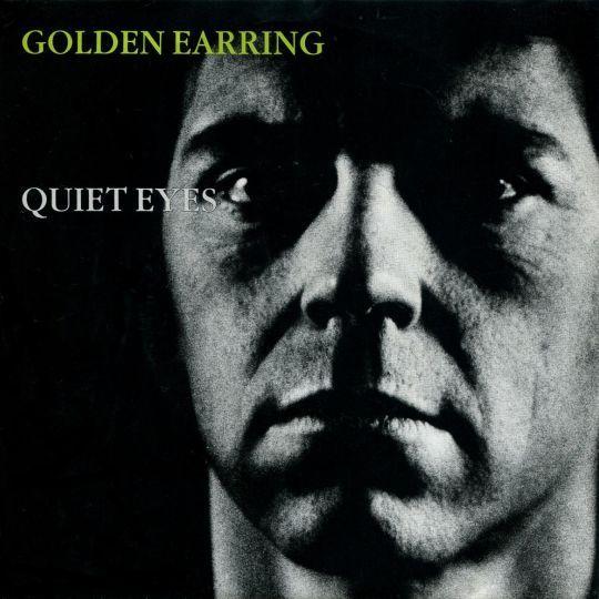 Coverafbeelding Golden Earring - Quiet Eyes